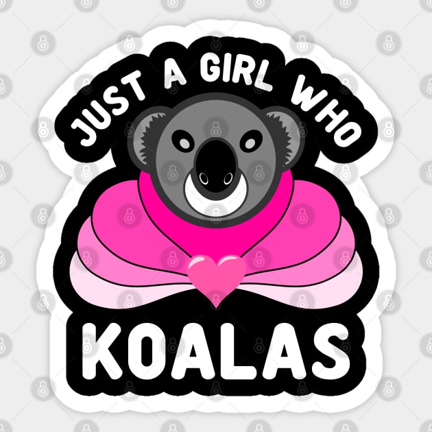 Just A Girl Who Loves Koalas Funny Australian Koala Sticker by JaussZ